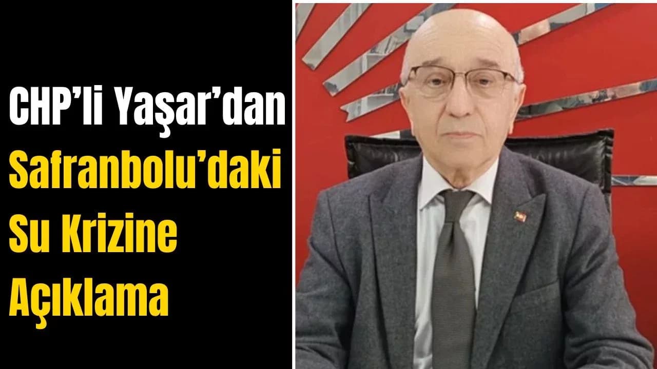 Yaşar: "Safranbolu Halkı Siyasi Manevralarla Cezalandırılıyor"