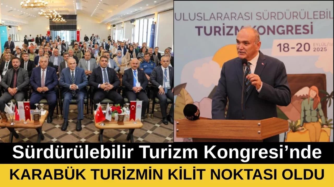 ÖZLÜ: TURİZMDE KARABÜK ÇOK ÖNEMLİ BİR YERDE