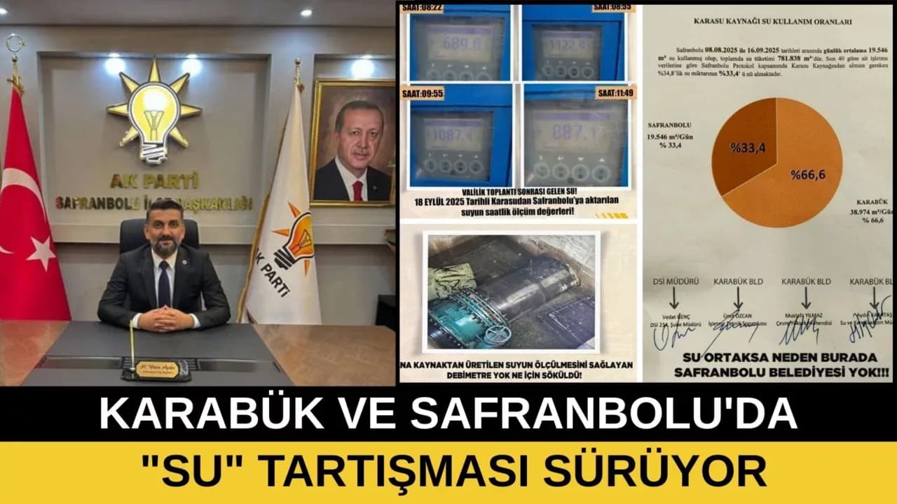 KARABÜK VE SAFRANBOLU'DA "SU" TARTIŞMASI SÜRÜYOR