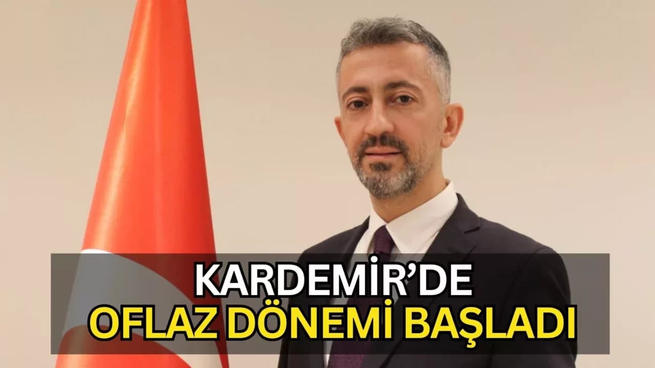 KARDEMİR’DEN GÖREV DEĞİŞİKLİĞİ AÇIKLAMASI