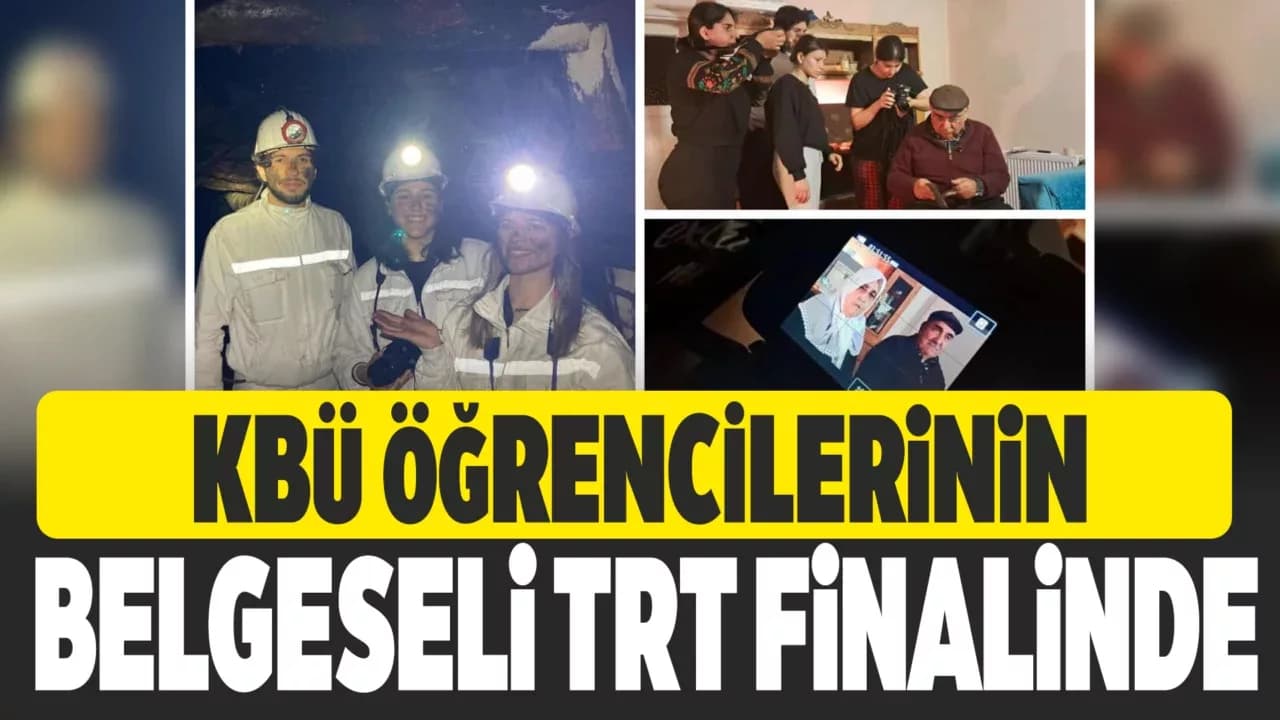 KBÜ Öğrencilerinin Belgeseli Finale Kaldı