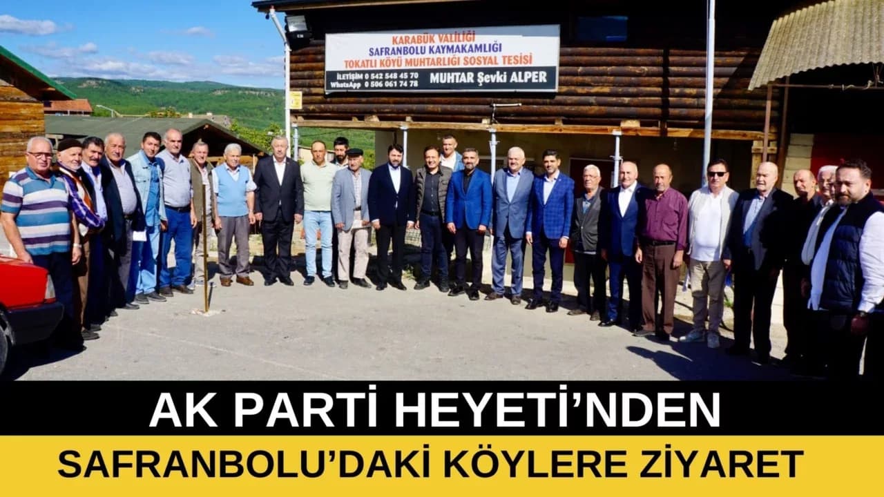 AK Parti Köy Ziyaretlerine Safranbolu'yla Devam Etti