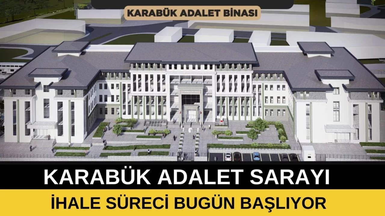 KARABÜK ADALET SARAYI İHALESİ BUGÜN