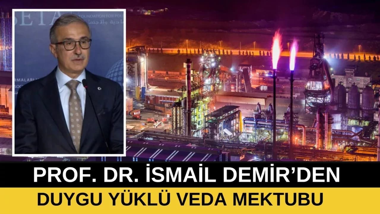 İSMAİL DEMİR'DEN KARDEMİR’E VEDA MEKTUBU