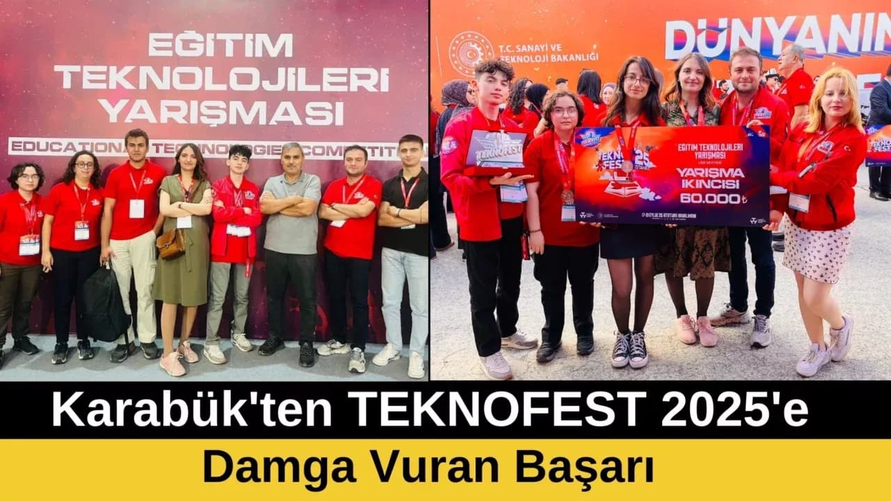 Karabük'ten TEKNOFEST 2025'e Damga Vuran Başarı
