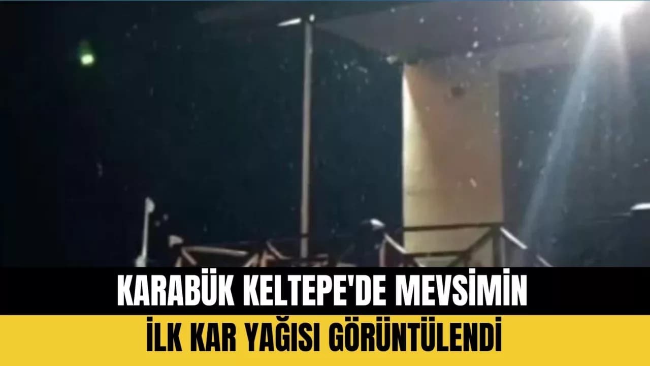 Karabük Keltepe'ye Mevsimin İlk Karı Düştü