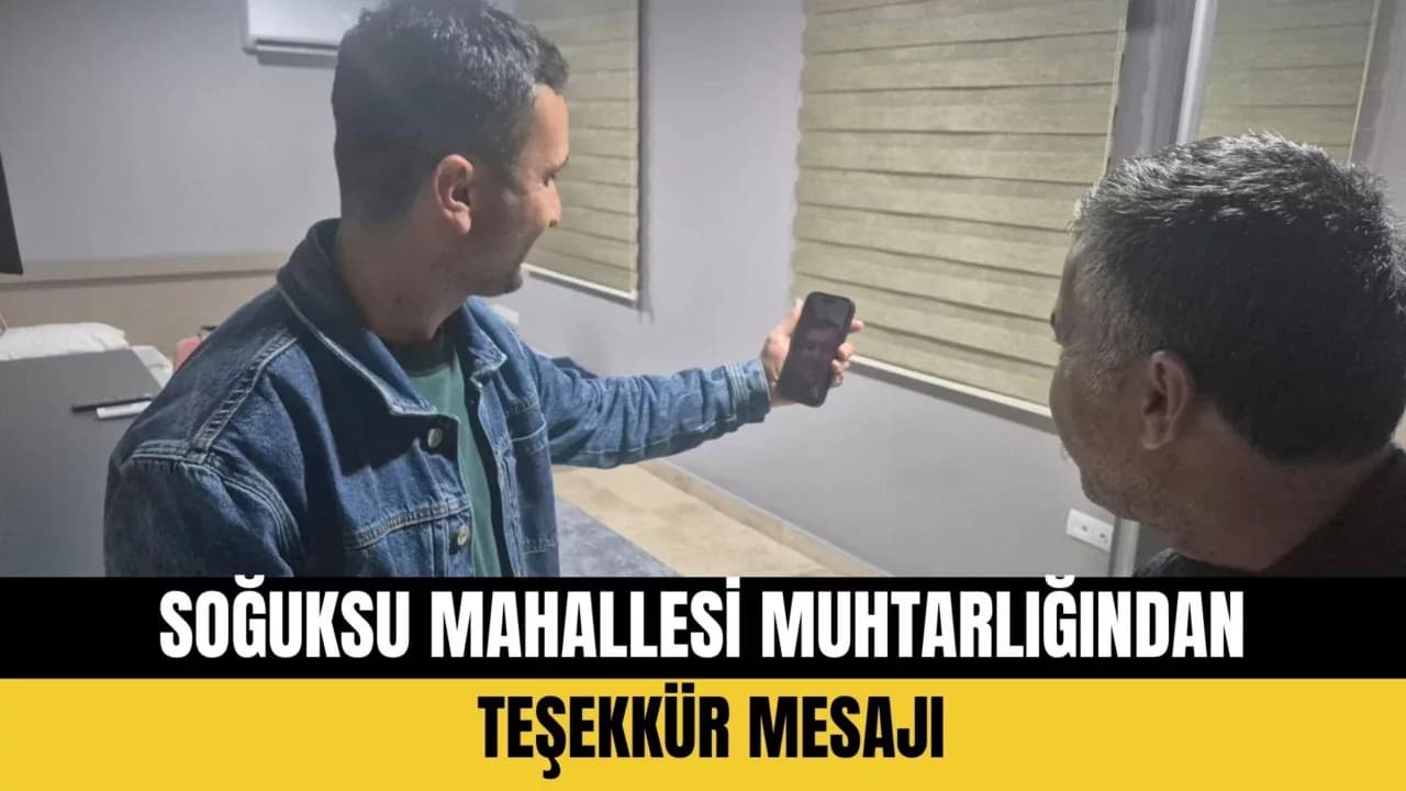 Soğuksu Mahallesi Muhtarlığından Teşekkür Mesajı