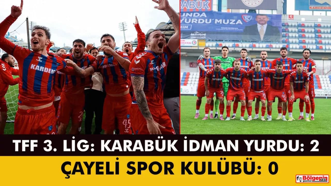 TFF 3. Lig: Karabük İdman Yurdu: 2 - Çayeli Spor Kulübü: 0