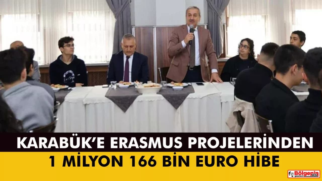 Karabük’e Erasmus Projelerinden 1 Milyon 166 Bin Euro Hibe