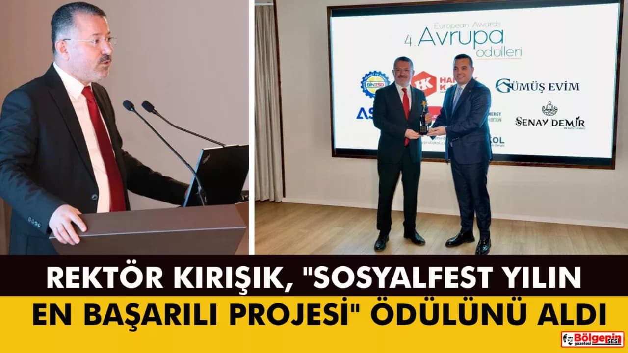 Rektör Kırışık, "Sosyalfest Yılın En Başarılı Projesi" Ödülünü Aldı