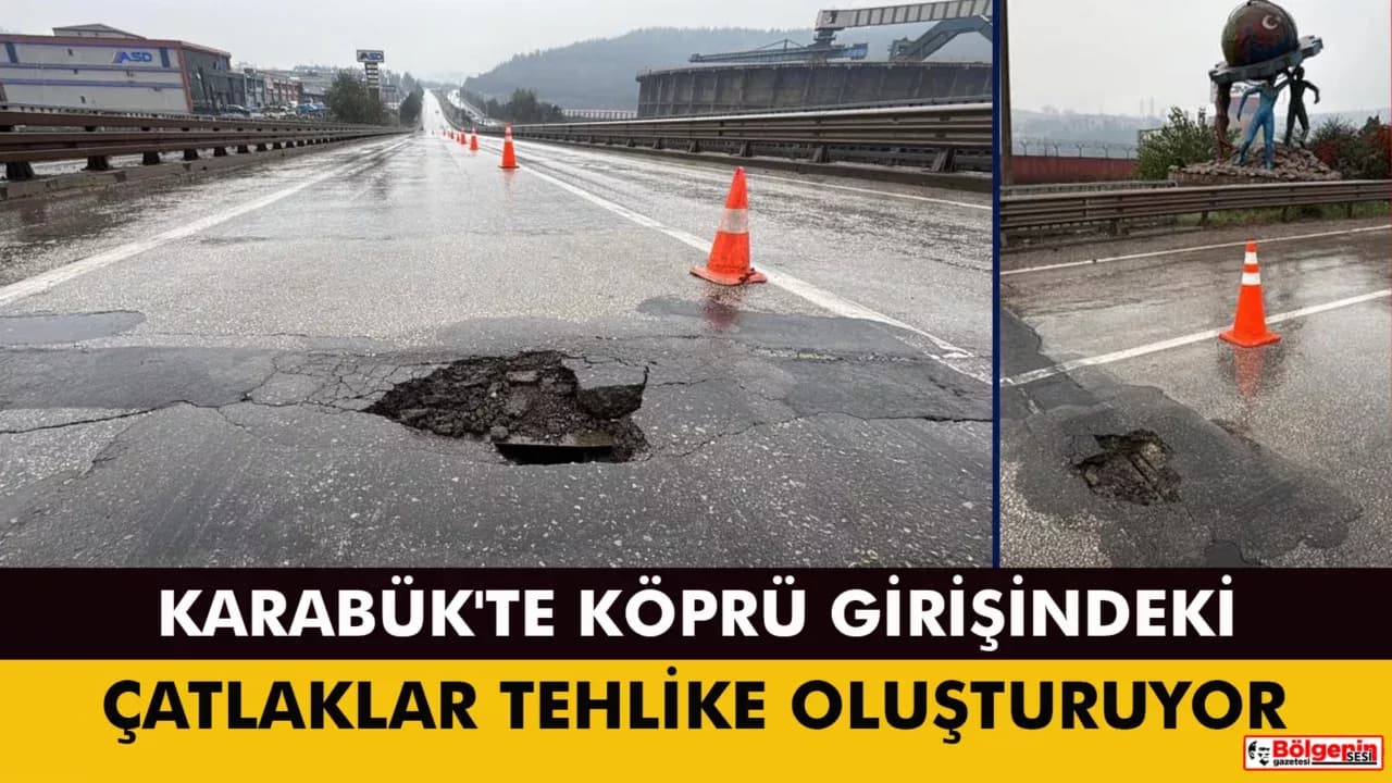 Karabük'te Köprü Girişindeki Çatlaklar Tehlike Oluşturuyor