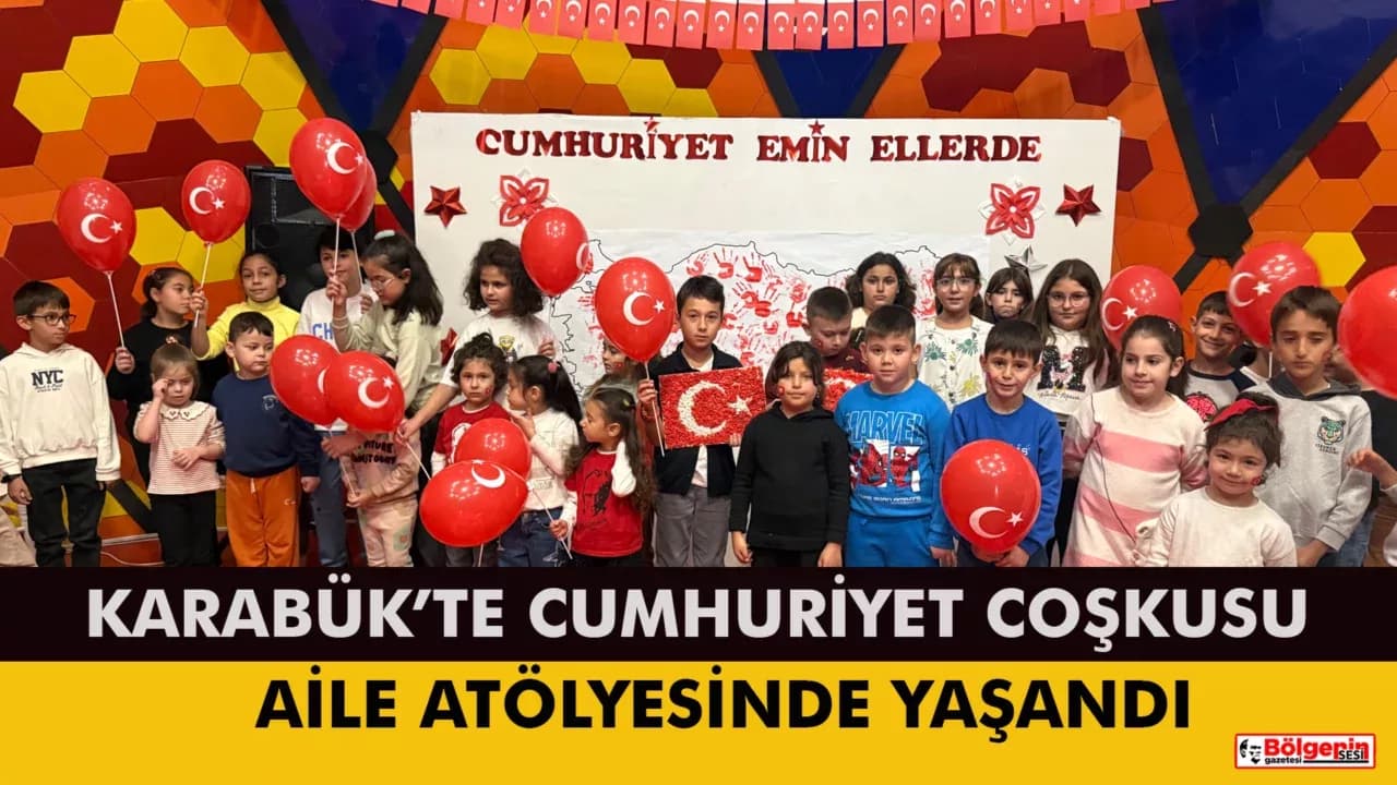 Karabük'te Cumhuriyet Coşkusu Aile Atölyesinde Yaşandı