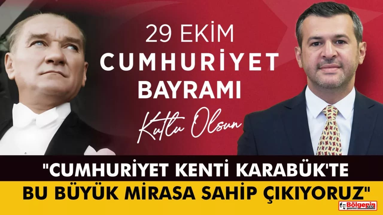 Karabük Belediye Başkanı Çetinkaya: "Cumhuriyet Kenti Karabük'te Bu Büyük Mirasa Sahip Çıkıyoruz"