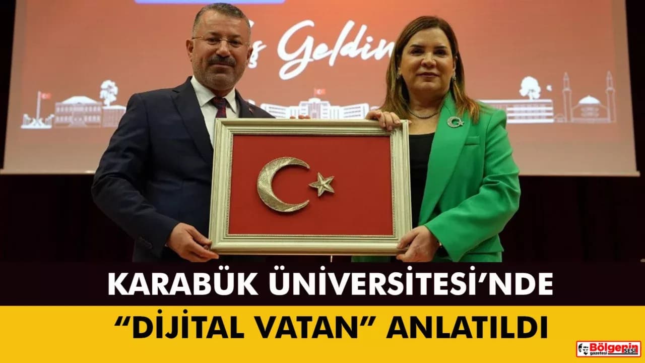 Arzu Erdem, Karabük Üniversitesinde “Dijital Vatan”ı Anlattı