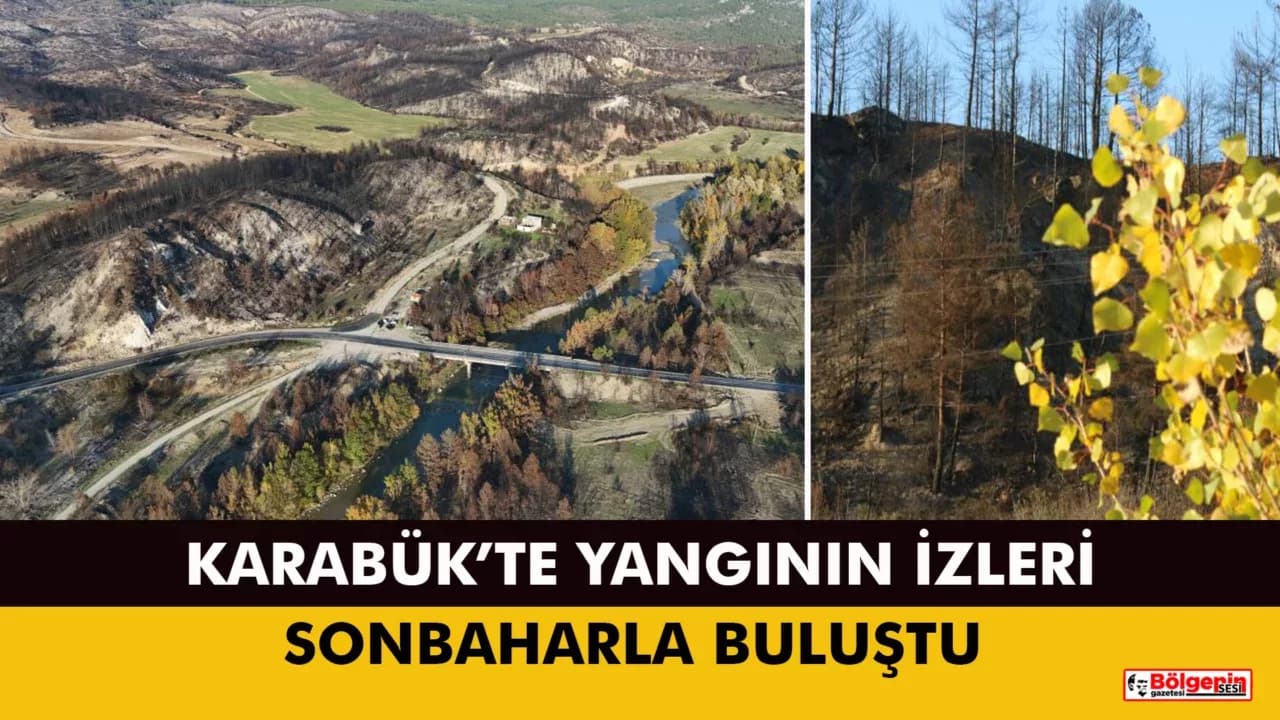 KARABÜK’TE DOĞANIN İKİ YÜZÜ AYNI KADRAJDA