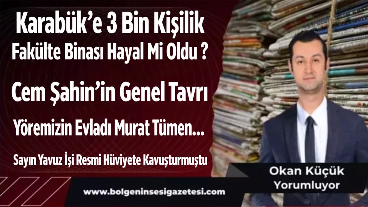 Karabük’e 3 Bin Kişilik Fakülte Binası Hayal Mi Oldu ?