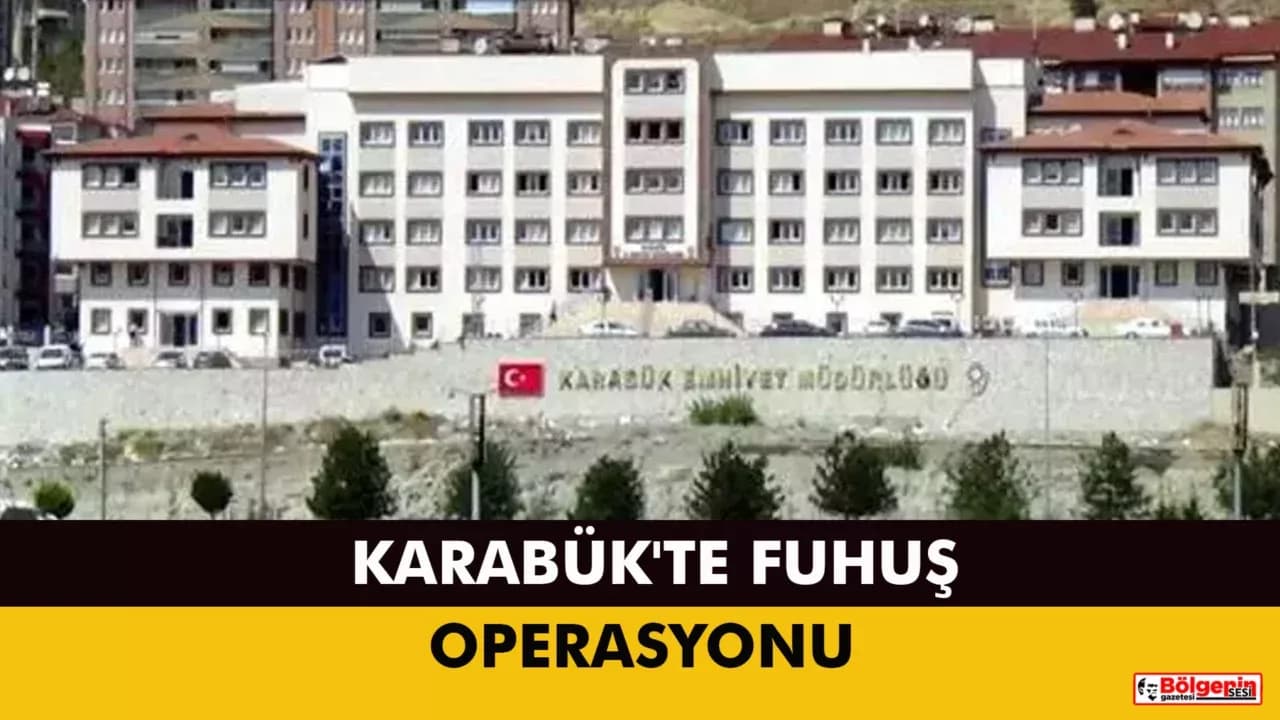 Karabük'te Fuhuş Operasyonu