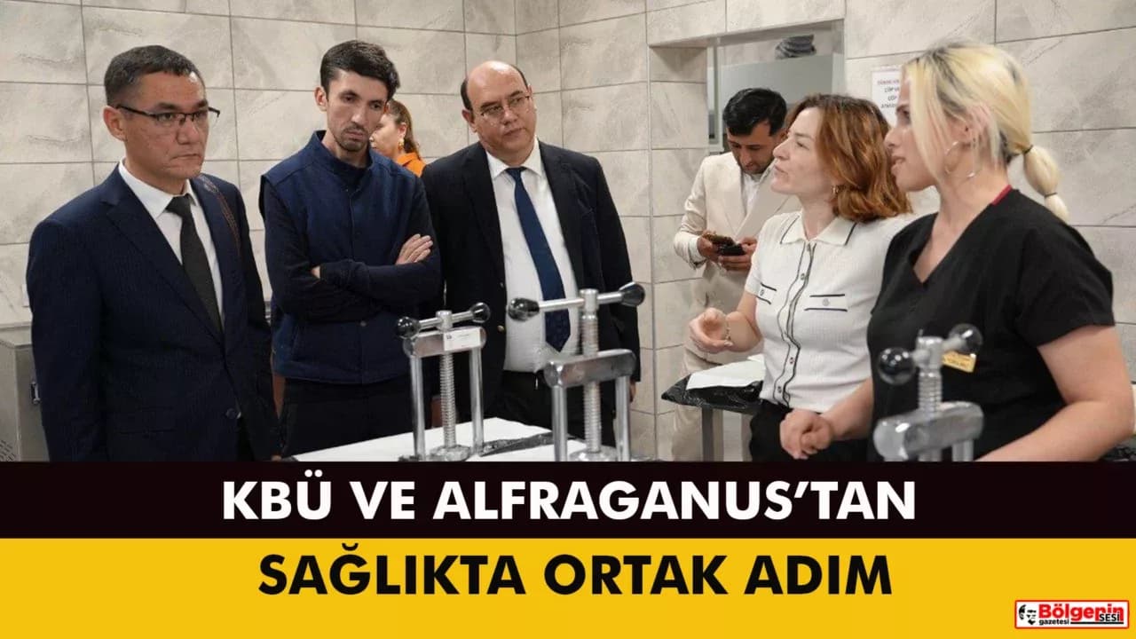 KBÜ, Alfraganus Üniversitesi ile Uluslararası Sağlık Ağını Genişletiyor