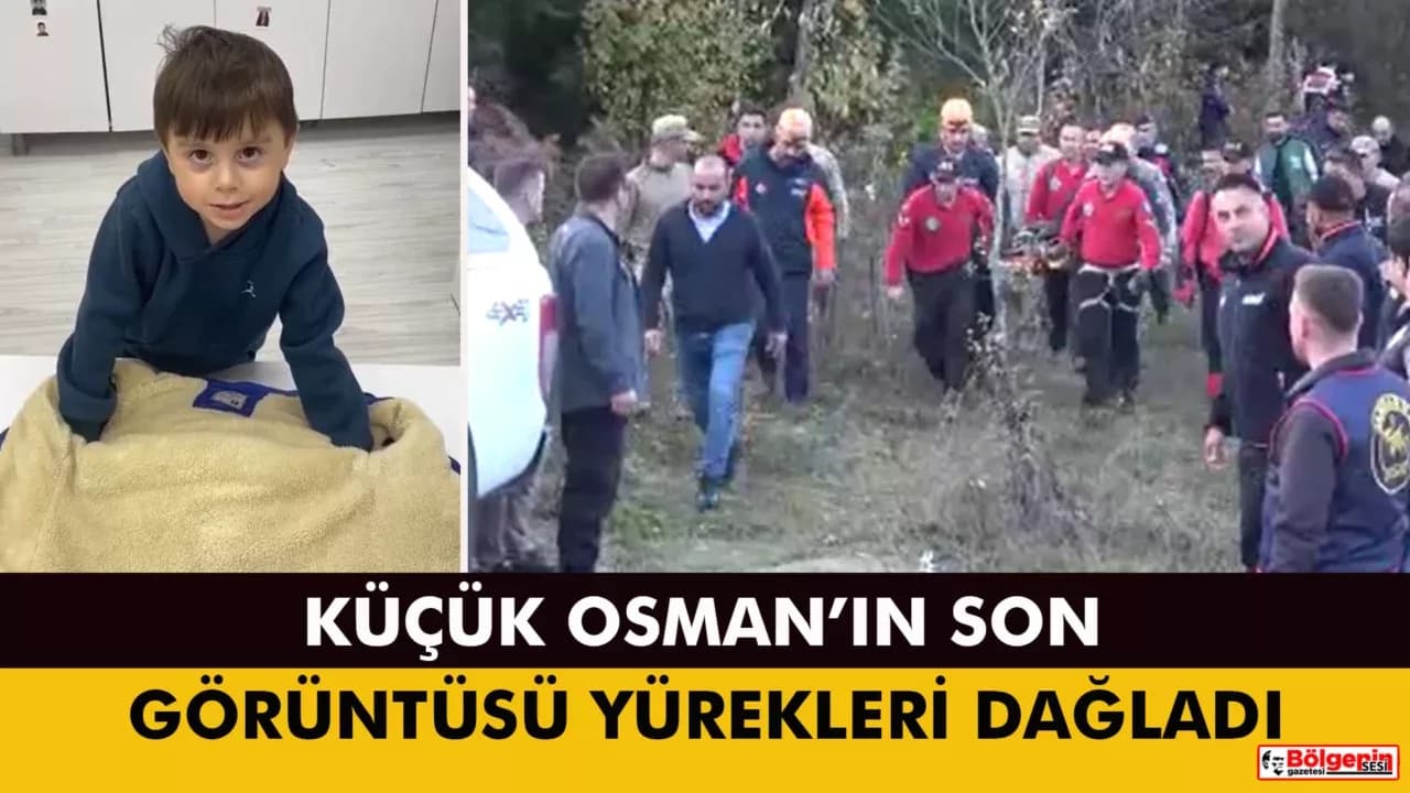 KÜÇÜK OSMAN’IN SON ANLARI YÜREKLERE DOKUNDU