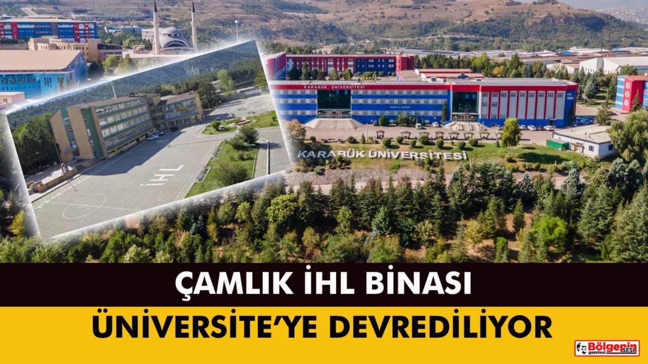 Çamlık İHL Binası Üniversite’ye Devrediliyor
