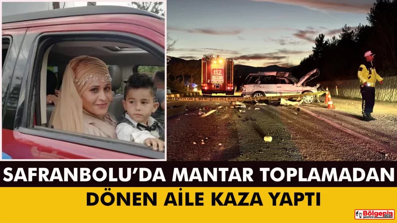Mantar toplama dönüşü feci kaza: 2 ölü,7 yaralı