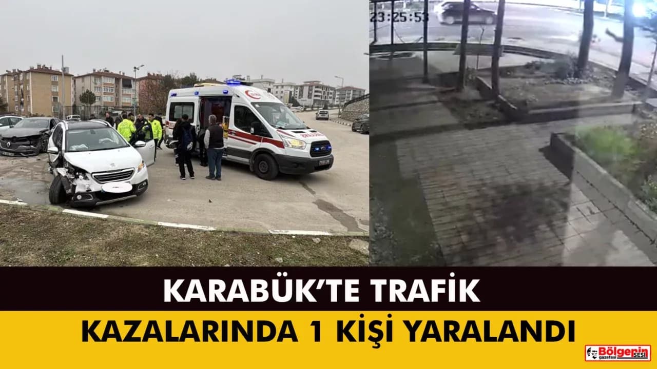 Karabük'te trafik kazalarında 1 kişi yaralandı