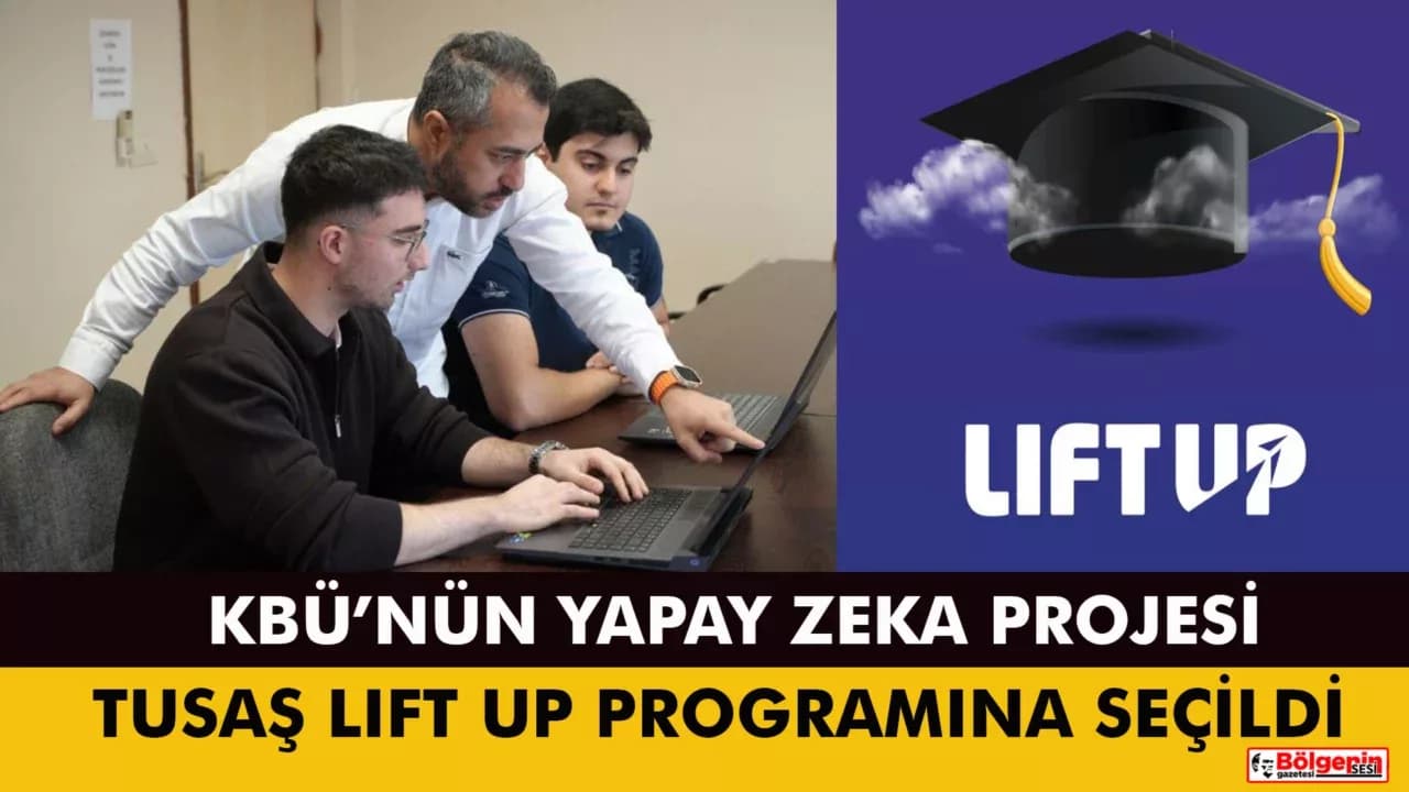 KBÜ projesi TUSAŞ LIFT UP programına seçildi