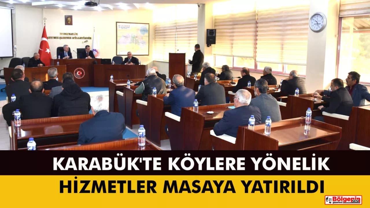 Karabük'te Köylere Yönelik Hizmetler Masaya Yatırıldı