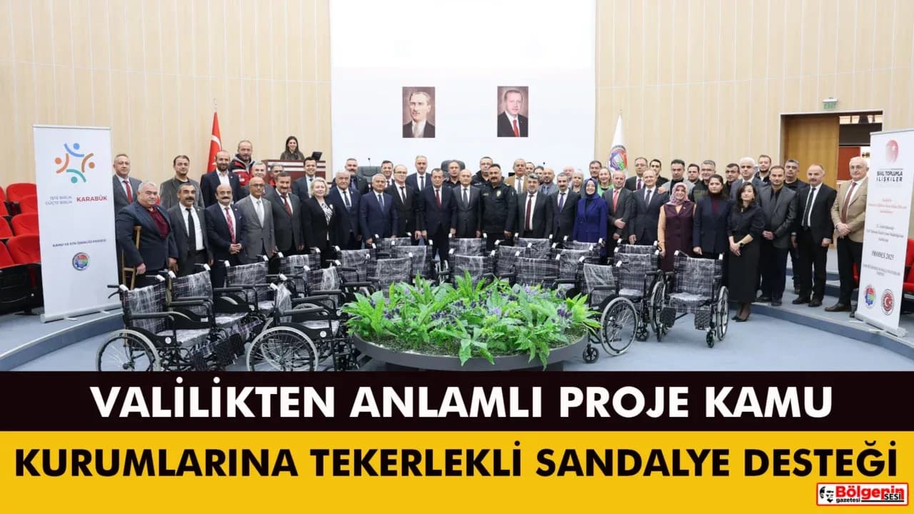 Karabük'te Kamu Kurumlarına Tekerlekli Sandalye Desteği