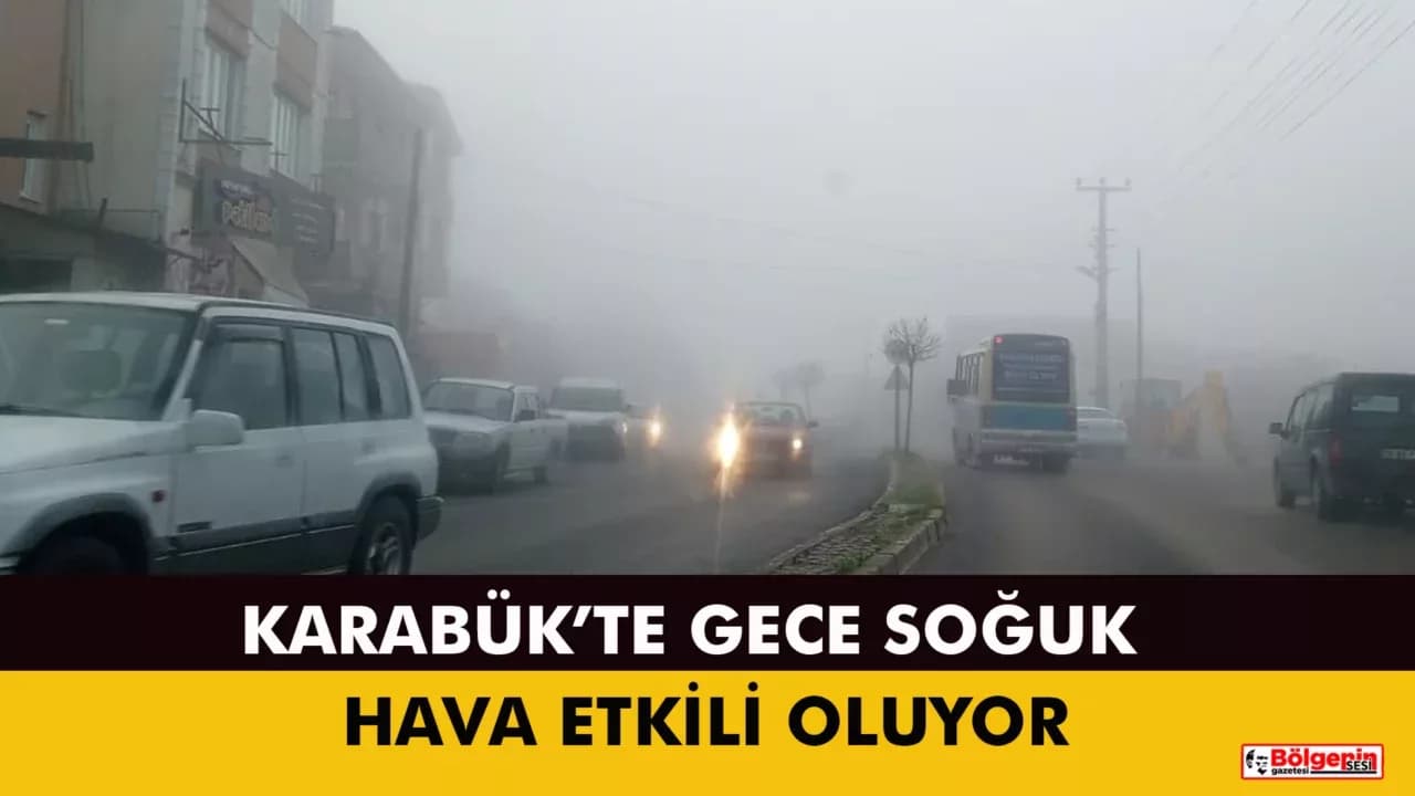 KARABÜK’TE GECE VE GÜNDÜZ ARASINDA SICAKLIK FARKI ARTTI
