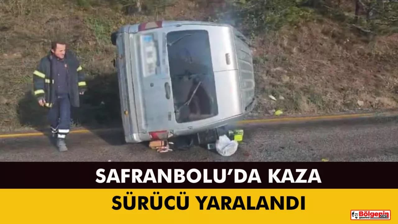 Safranbolu'da devrilen hafif ticari aracın sürücüsü yaralandı