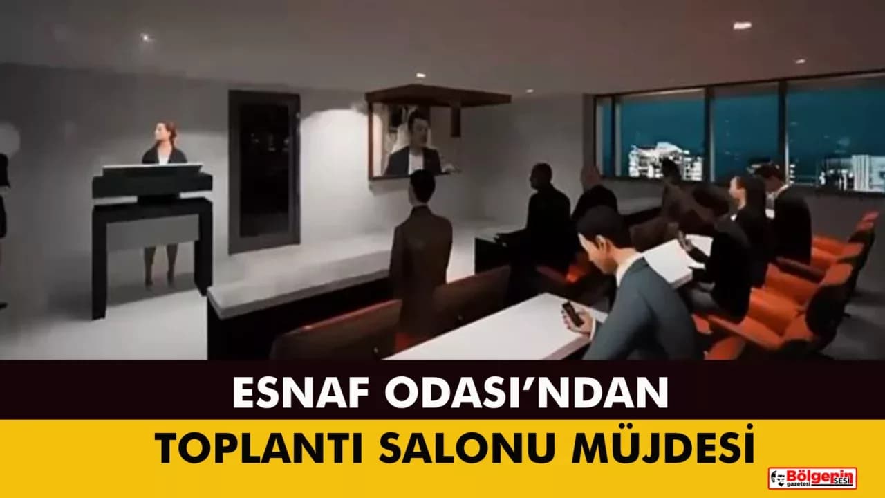 Karabük Esnaf Odası’ndan Yeni Toplantı Salonu Müjdesi