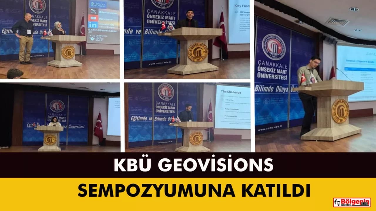 GeoVisions 2025 Sempozyumuna Karabük Üniversitesinden Geniş Katılım