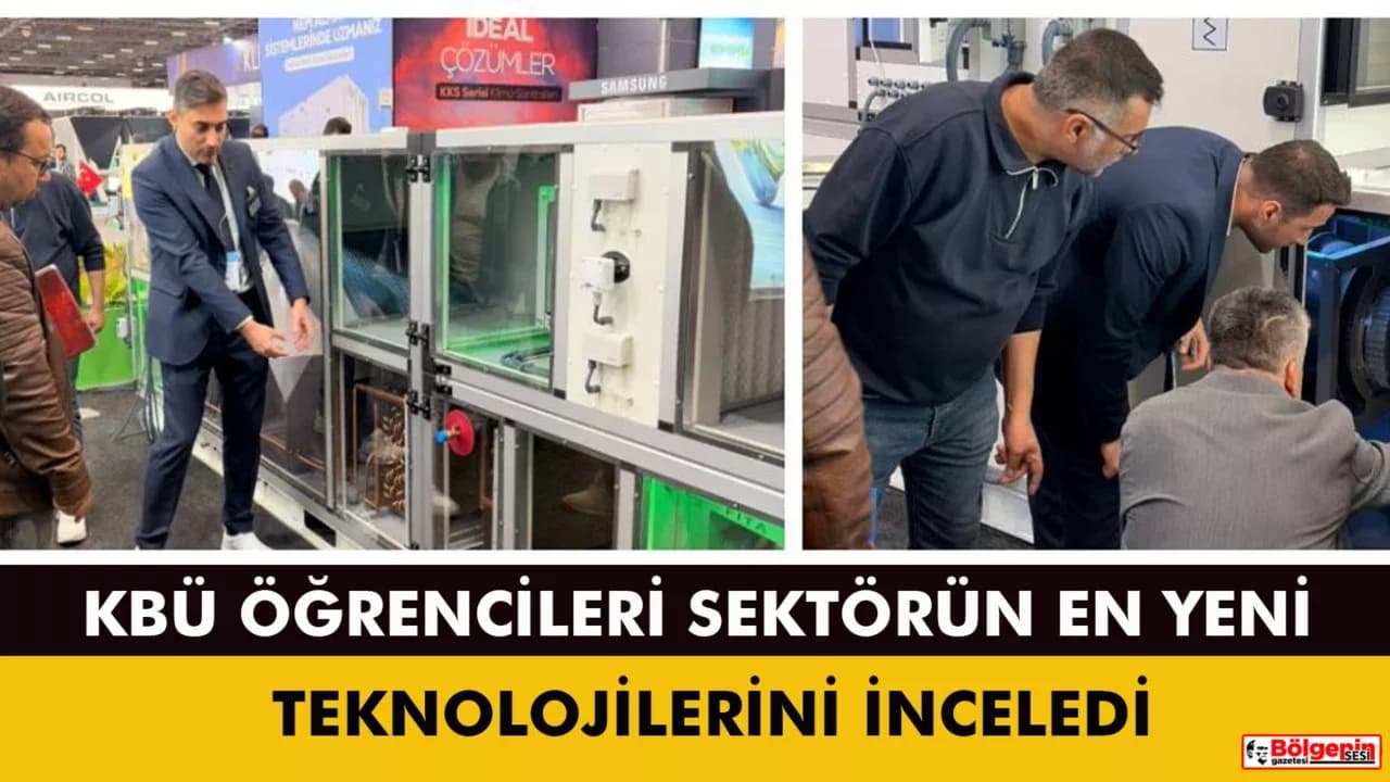 KBÜ Öğrencileri, İklimlendirme ve Soğutma Sektörünü  İnceledi