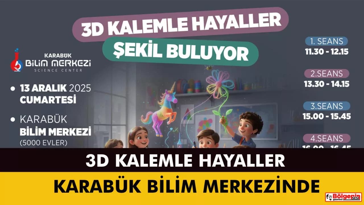 Karabük Bilim Merkezi’nden Çocuklara Özel  “3 Boyutlu Kalem Atölyesi”