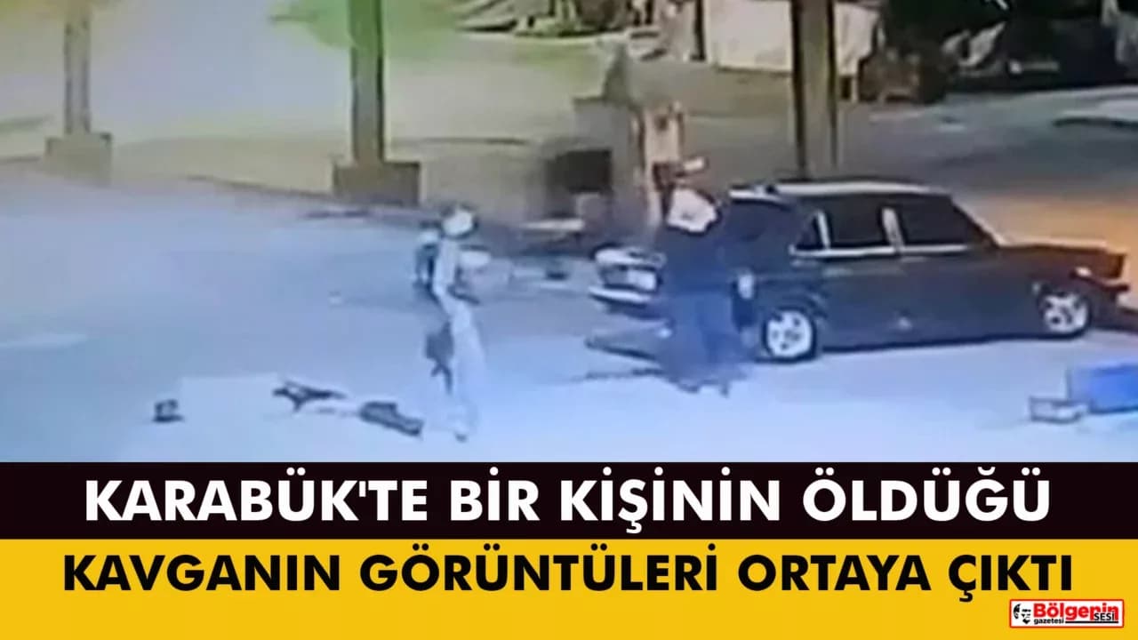 Karabük'te bir kişinin öldüğü bıçaklı kavganın görüntüleri ortaya çıktı