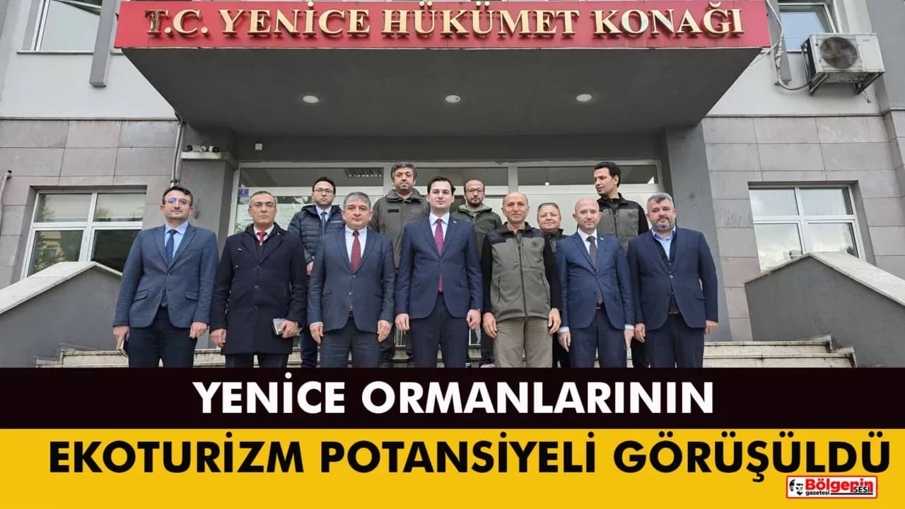 Yenice Ormanları'nın Ekoturizm Potansiyeli Görüşüldü