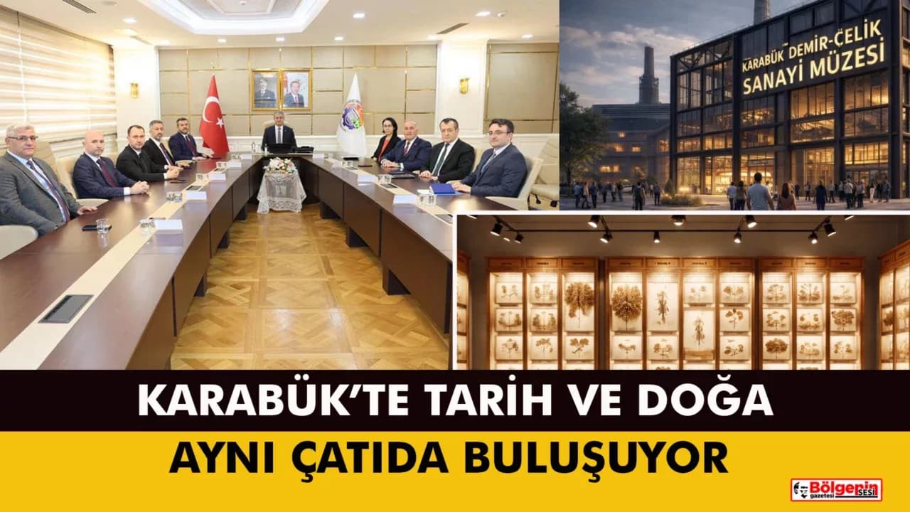 KARABÜK’TE TARİH VE DOĞA AYNI ÇATIDA BULUŞUYOR