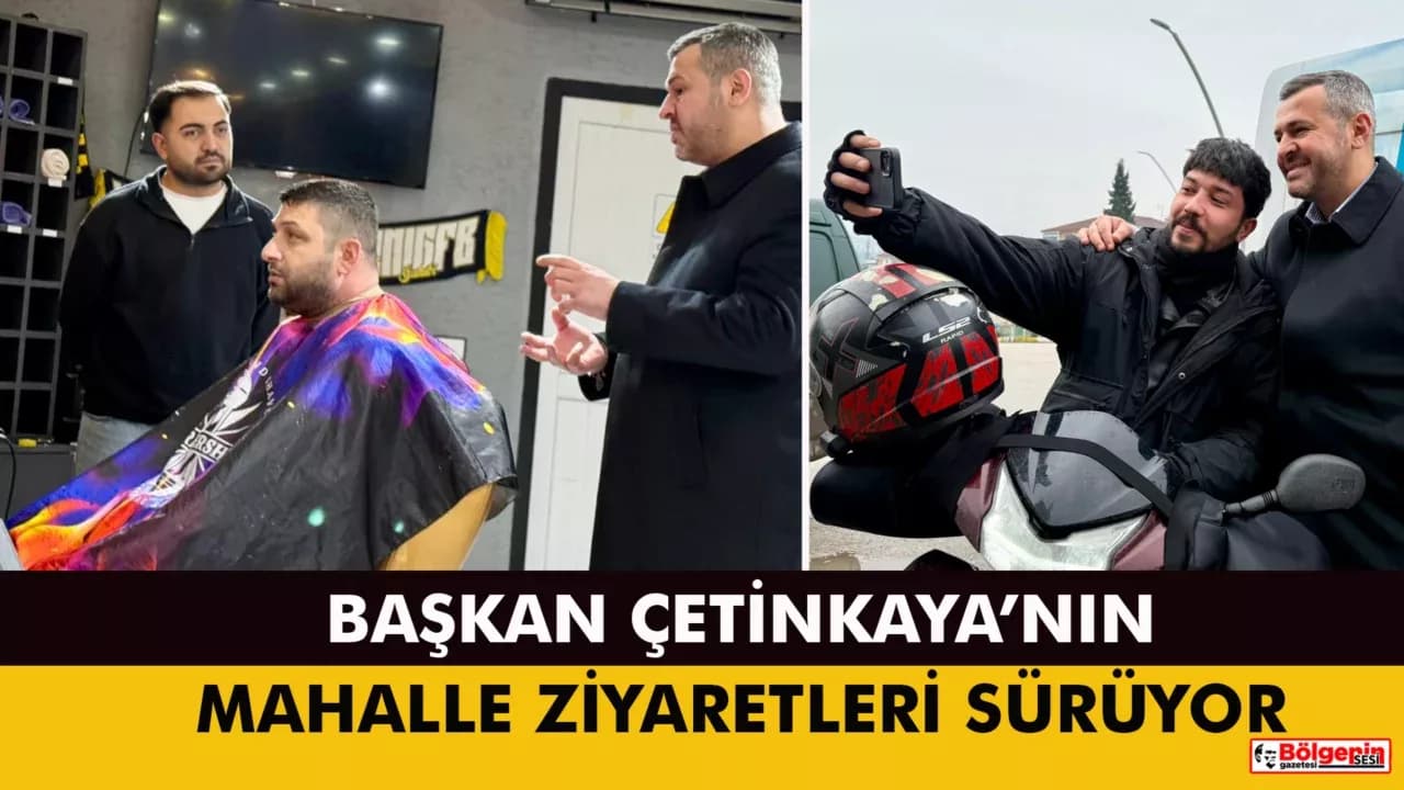 Başkan Çetinkaya 100. Yıl Mahallesi Esnafını Ziyaret Etti