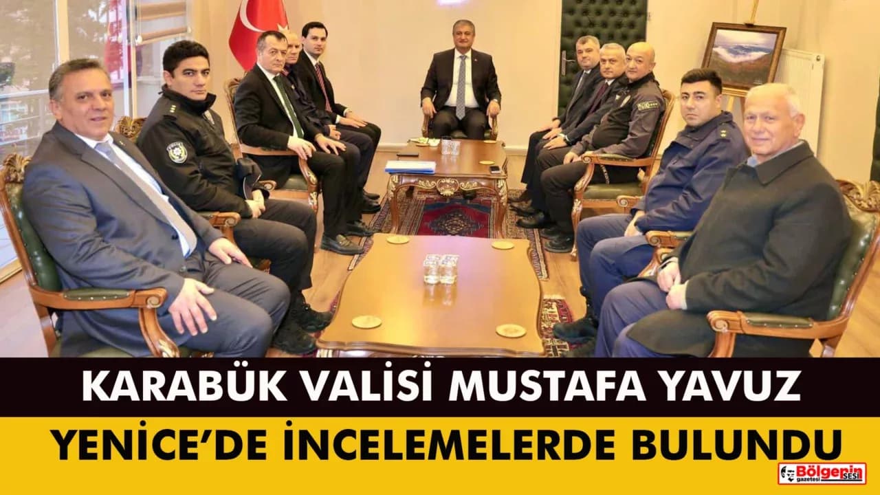 Vali Mustafa Yavuz Yenice'de İncelemelerde Bulundu