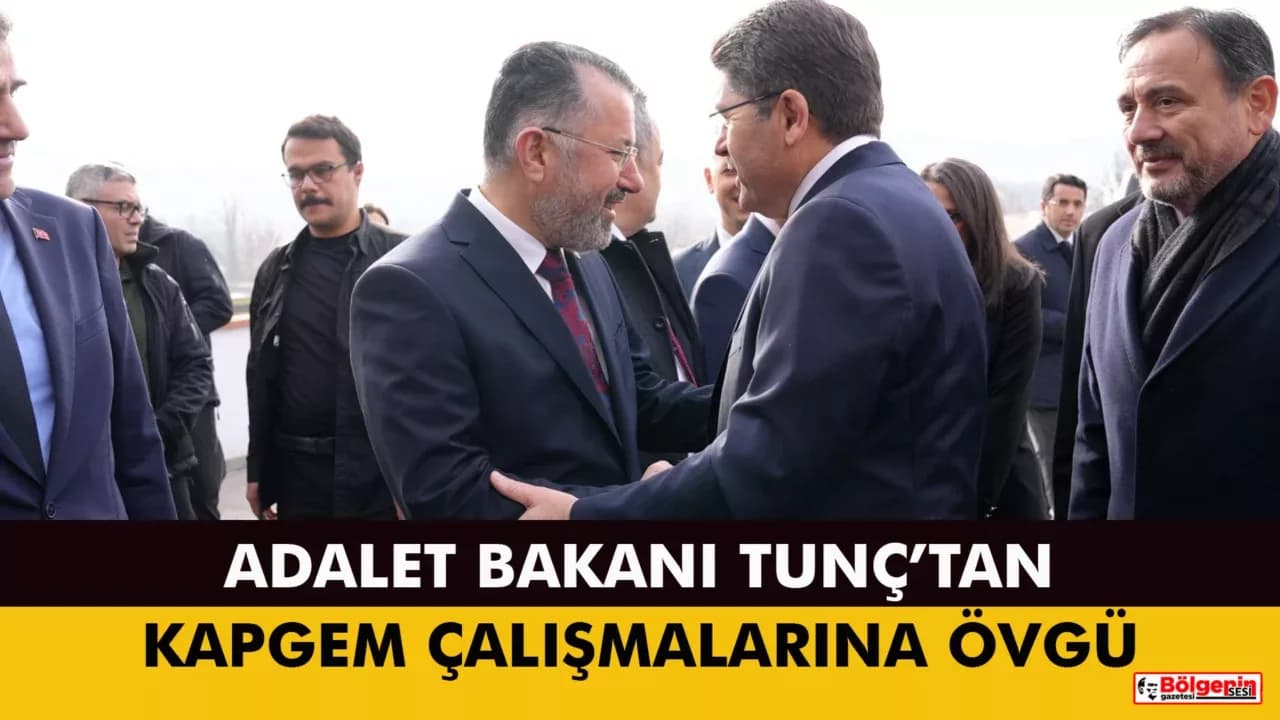 Adalet Bakanı Tunç’tan KBÜ’ye Takdir: “KAPGEM Son Derece Önemli Bir Faaliyet”