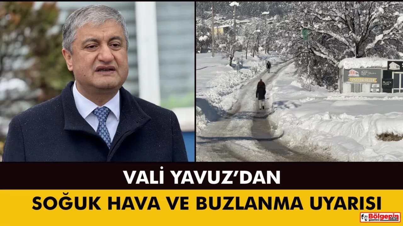 Vali Yavuz'dan don ve buzlanma uyarısı: "Bu gece en soğuk geceyi yaşayacağız"