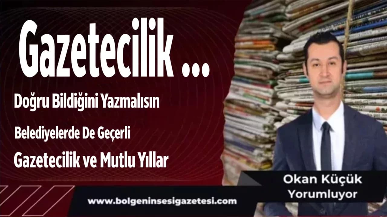 Gazetecilik …