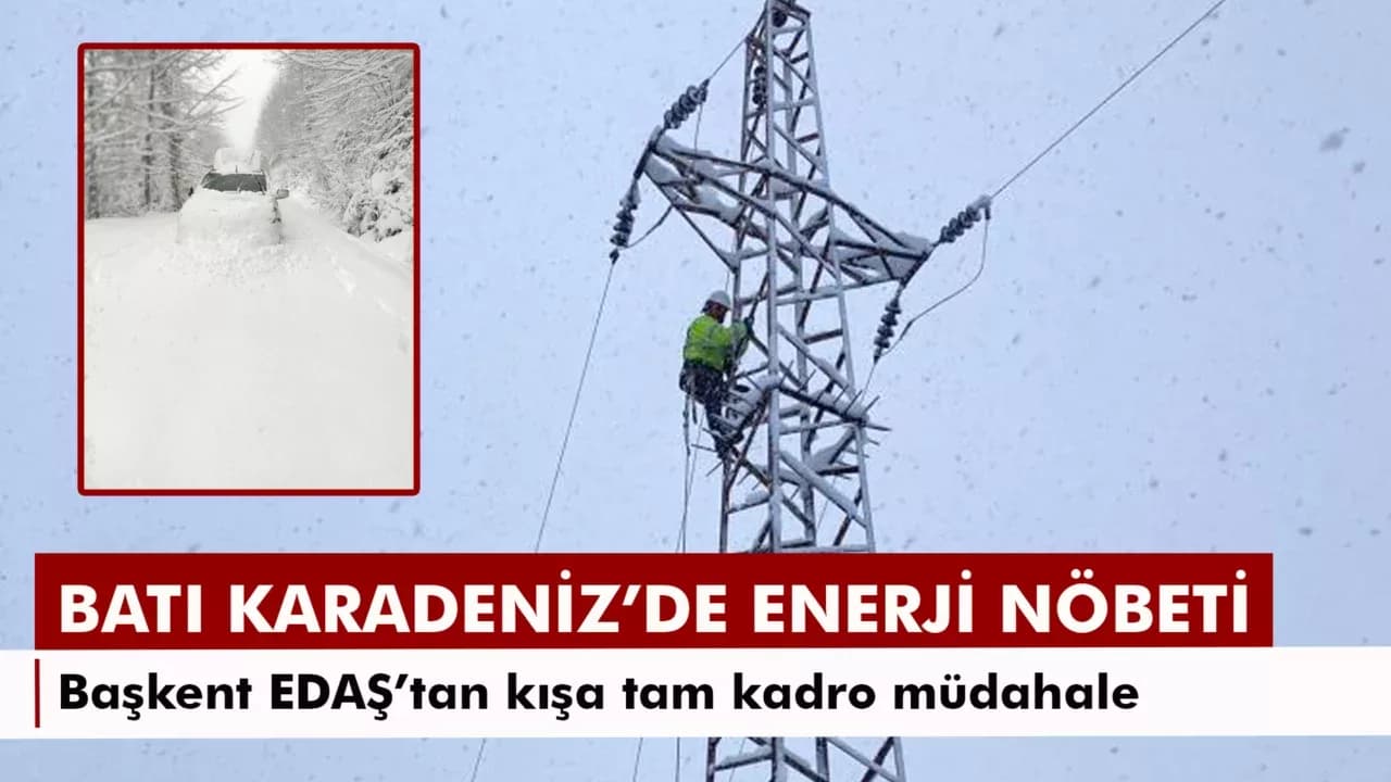 Başkent EDAŞ zorlu kış şartlarında 7/24 sahada mücadele ediyor