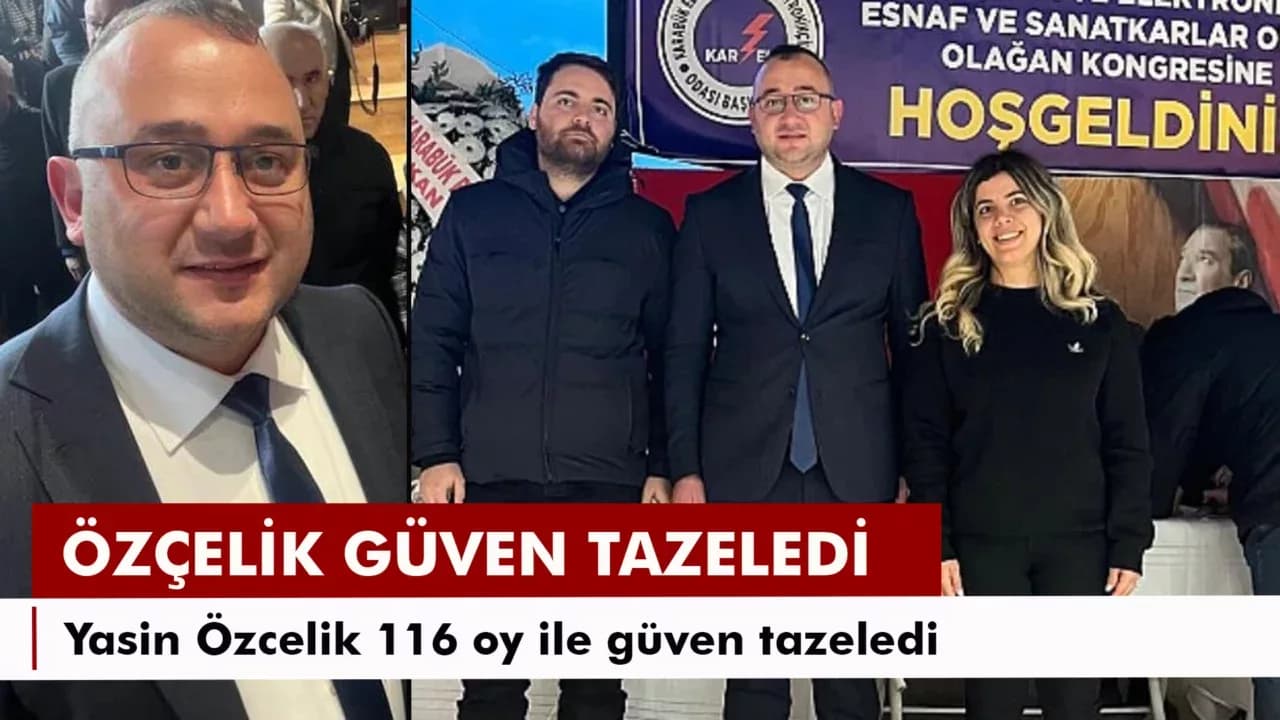  Başkan Özçelik güven tazeledi