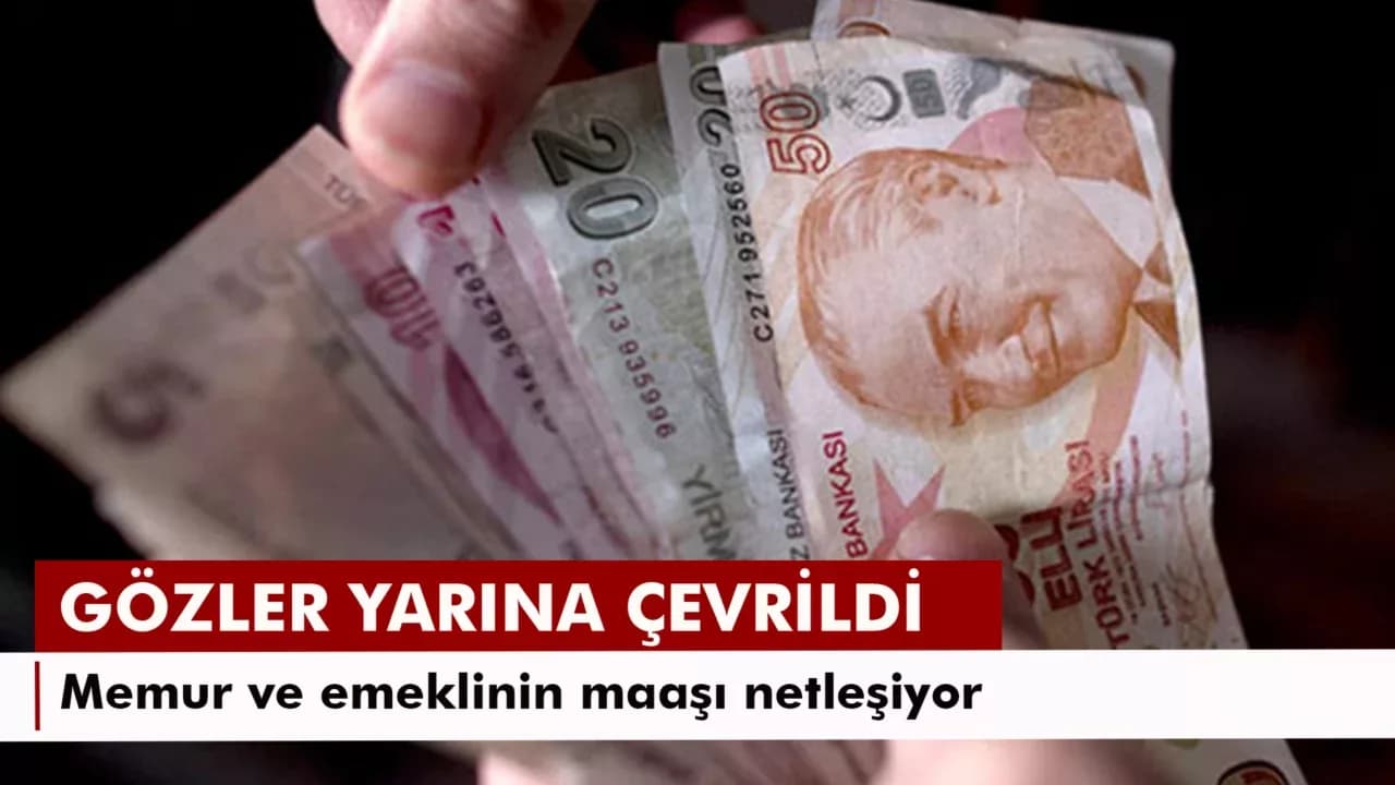Memur ve emeklinin maaşı netleşiyor