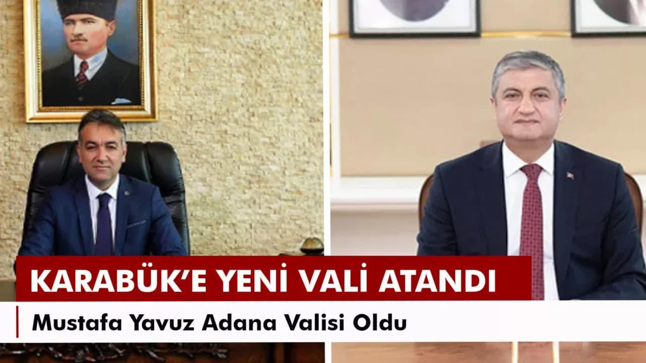 KARABÜK’E YENİ VALİ ATANDI