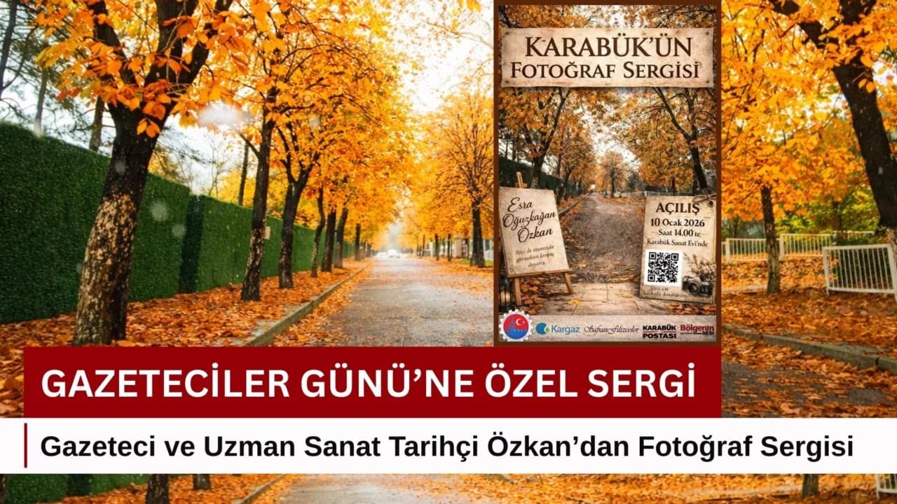 Karabük’ün Fotoğrafları Sanat Evi’nde Sergilenecek