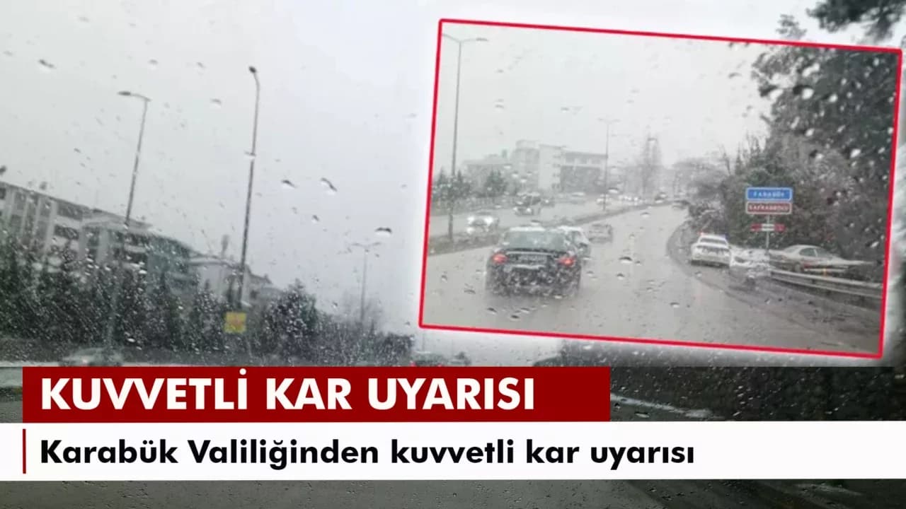 KARABÜK İÇİN KUVVETLİ KAR UYARISI