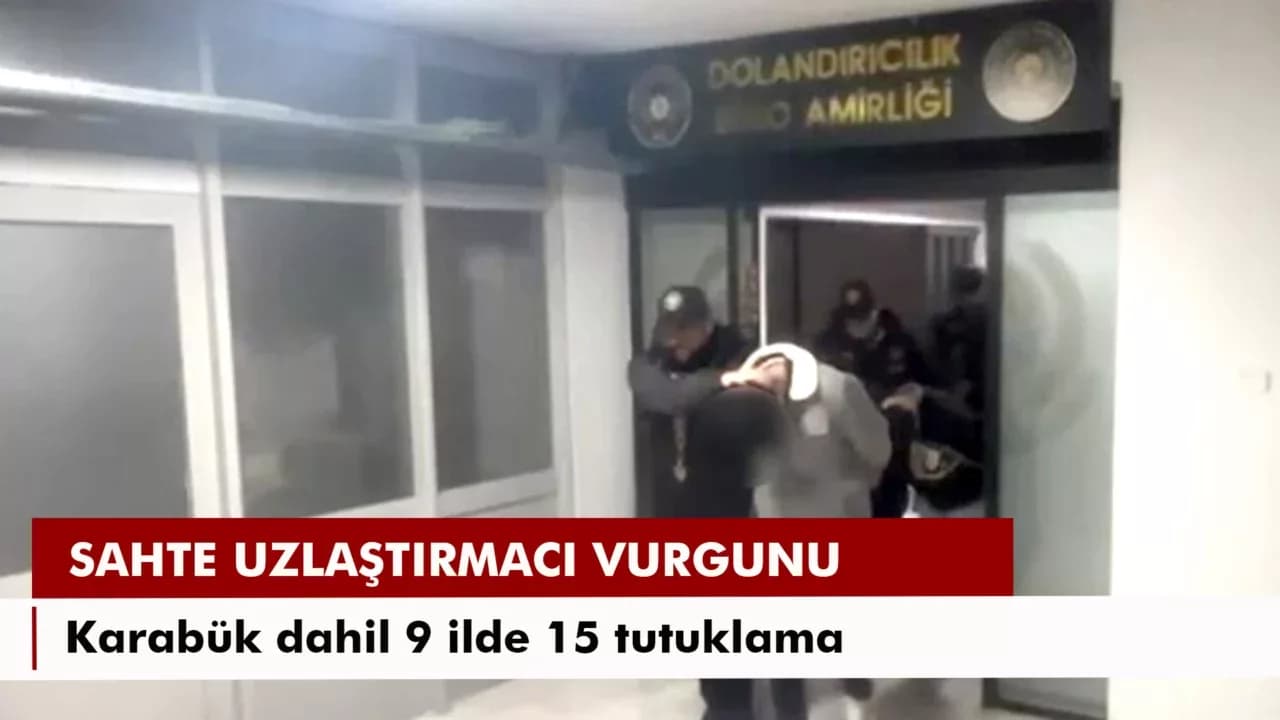 15 milyonluk ‘sahte uzlaştırmacı’ vurgunu: 15 tutuklama